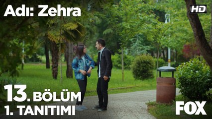 Adı: Zehra 13. Bölüm 1. Tanıtımı