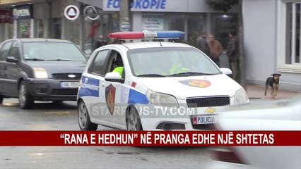 “RANA E HEDHUN” NË PRANGA EDHE NJË SHTETAS