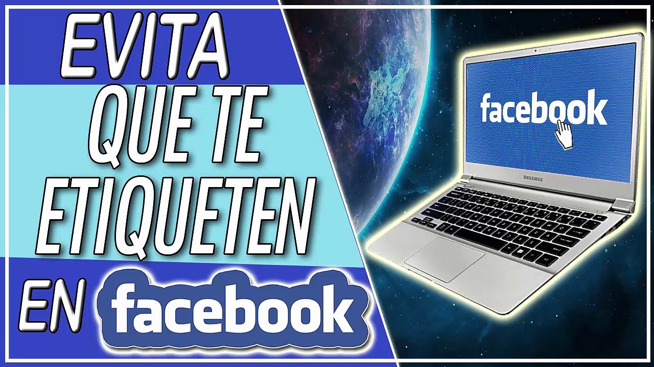 Como Hacer Para Que No Me Etiqueten Fotos En Facebook Evitar Que Te Etiqueten En Facebook