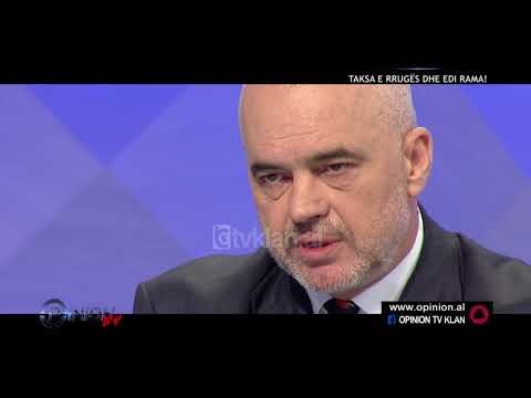 Opinion - Taksa e rrugës dhe Edi Rama! (5 prill 2018)