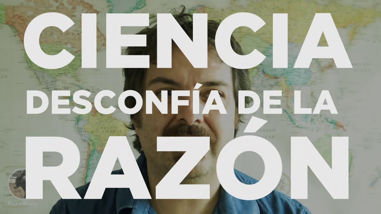CIENCIA DESCONFÍA DE LA RAZÓN