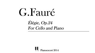 G.Faure - Elegie Op 24 - Cello and Piano - Piano Accompaniment