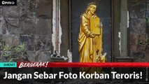 #1MENIT | Jangan Sebar Foto Korban Teroris!