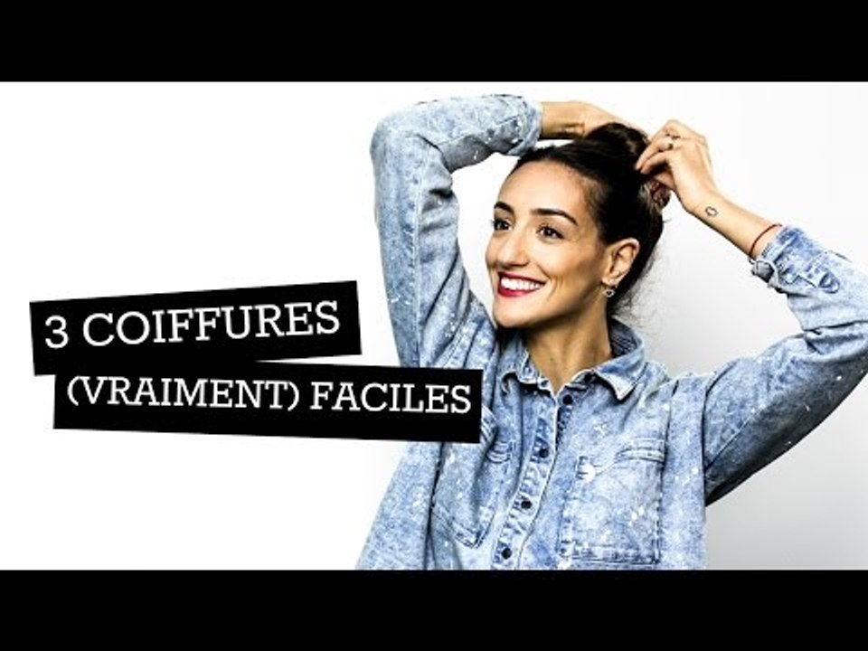 TUTO :  3 Coiffures faciles et rapides