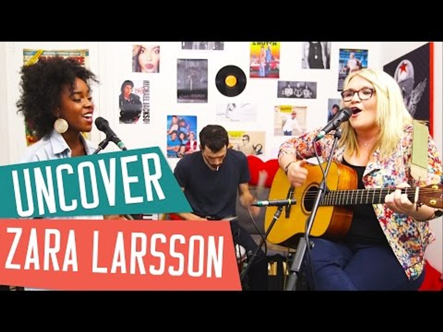 UNCOVER - ZARA LARSSON - Cover acoustic avec Inaya, Lola Dubini et Alexis -  Vidéo Dailymotion