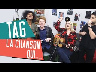[TAG] LA CHANSON QUI... avec Inaya, Lola Dubini, Elliott et Sidi Biggy