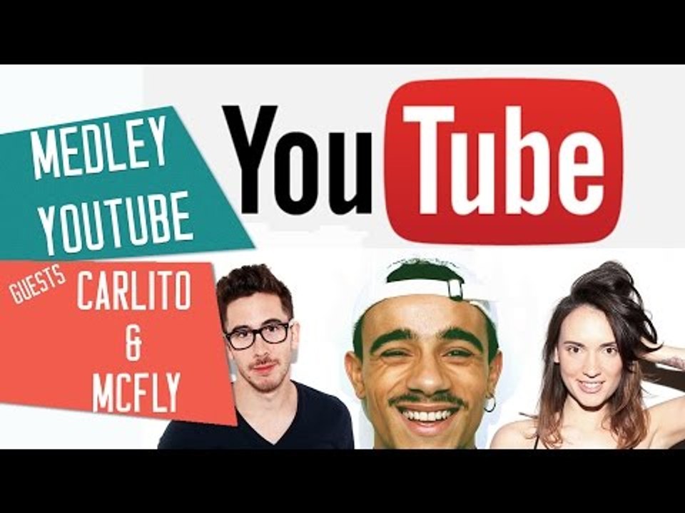 MEDLEY YOUTUBE AVEC CARLITO & MCFLY - Mister V, Natoo, Norman,  Kemar et plein d'autres