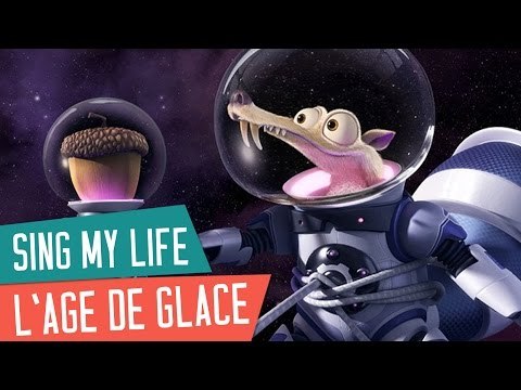 [SING MY LIFE] L' Age de Glace - Les aventures de SCRAT !!