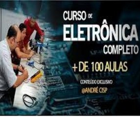CURSO DE ELETRÔNICA COMPLETO | ESTUDANDO ELETRÔNICA COM ANDRECISP DO BÁSICO AO AVANÇADO [NOVIDADE]
