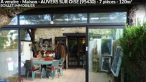 A vendre - Maison - AUVERS SUR OISE (95430) - 7 pièces - 120m²