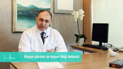 Boyun ağrıları ve boyun fıtığı tedavisi