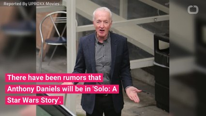 Does Anthony Daniels Appear In ‘Solo: A Star Wars Story’?