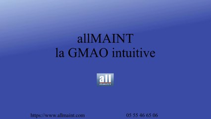 Présentation logiciel GMAO allMAINT