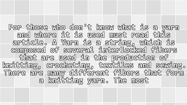Different Types Of Yarns Along With Their Uses