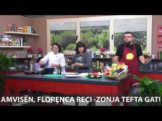 Te gatuajme me Zonjen Tefta PJ2 Makarona me zarzavate, Embelsire me molle dhe buke