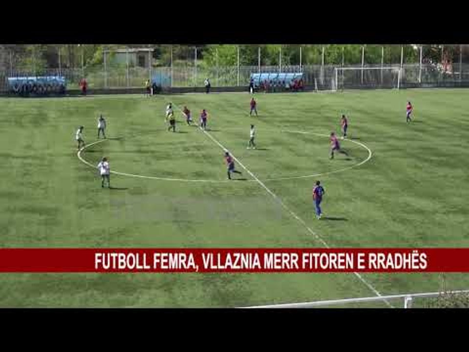 FUTBOLL FEMRA, VLLAZNIA MERR FITOREN E RRADHËS