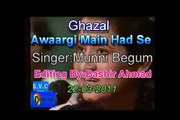 Aawargi Mein Had Se-Munni Begum famous gazal