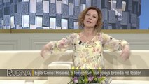 Rudina/ Egla Ceno flet per femijerine: Kam jetuar ne teater (16.04.2018)