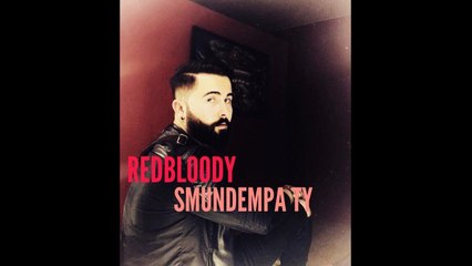 Red Bloody - Smundem pa ty