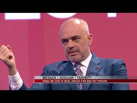 Rama: me vjen te qesh, askush s’me ben dot presion - Vizion Plus - News, lajme