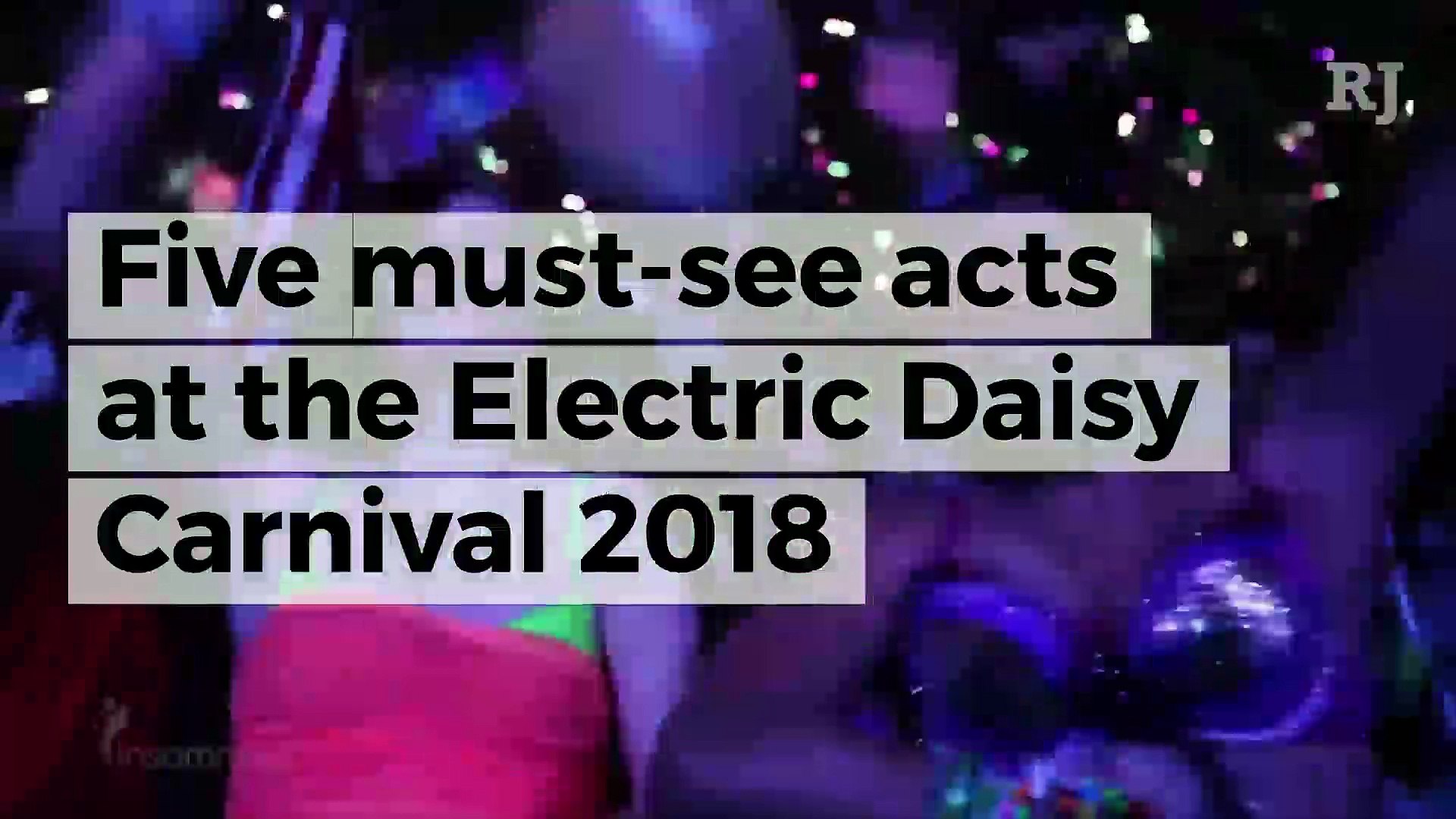 ⁣Five must-see acts at the Electric Daisy Carnival 2018