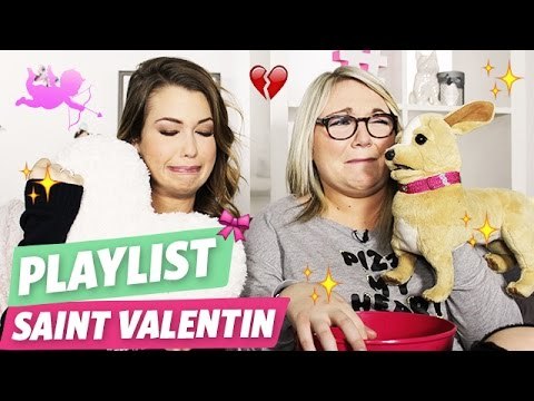 [PLAYLIST] Saint-valentin en coupl...ENTRE COPINES !