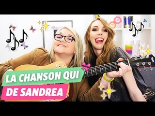 La chanson qui -  Sandrea chanteuse ?