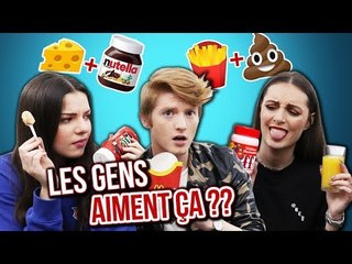 LES COMBINAISONS DE NOURRITURE CHELOUES QUE LES GENS ADORENT...