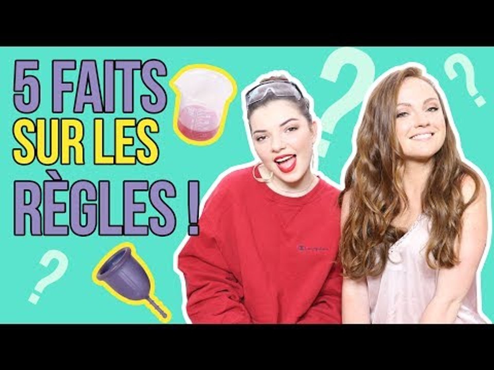 5 CHOSES QUE VOUS NE SAVEZ PAS SUR LES RÈGLES ! avec Sophie Riche et Clara Marz