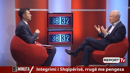 Report TV - Paskal MIlo në "45 minuta"/ Integrimi i Shqipërisë, rrugë me pengesa