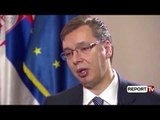Report TV - Presidenti serb, Aleksandër Vuçiç pazar me pavarësinë e Kosovës