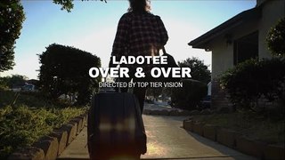 Over & Over by Ladotee (Official Music Video)