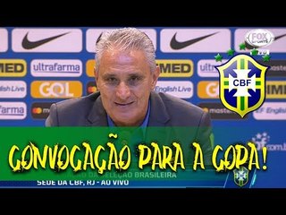 VEJA A CONVOCAÇÃO DE TITE PARA A COPA DO MUNDO | PARTIU RÚSSIA! 14/05/2018