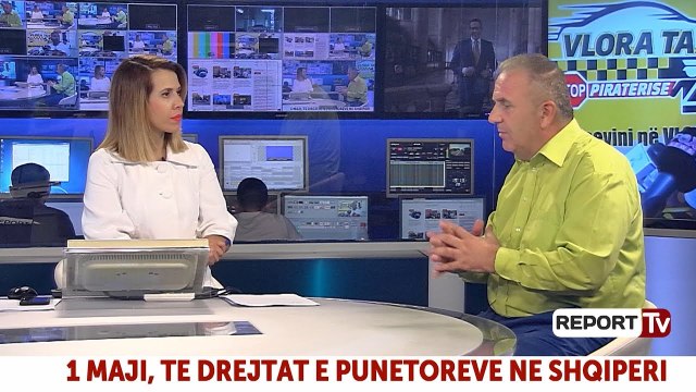 Report TV - 1 Maji të drejtat e punëtorëve në Shqipëri, i ftuar në studio Kol Nikolla