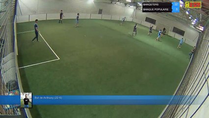But de Anthony (22-5) - BANQSTERS Vs BANQUE POPULAIRE - 14/05/18 21:00 - LIGUE 1