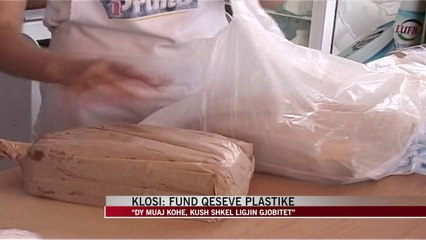 Klosi: Fund qeseve plastike - News, Lajme - Vizion Plus