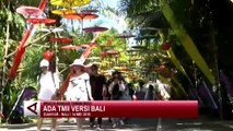 Ada TMII versi Bali