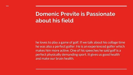 Domenic Previte : Golf is a Perfect Physically Demanding Sport.