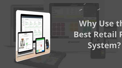 Why Use the Best Retail POS System?