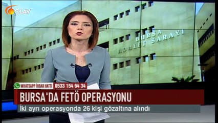 Bursa'da fetö operasyonu