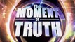 The Moment of Truth - Episode 4