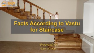 Facts According To Vastu For Staircase | Easy Nirman