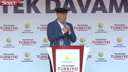 İnce: “Erdoğan, sen dik dur ben buradayım”