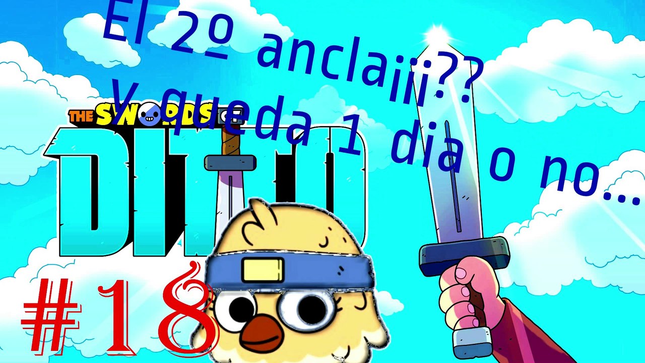 The Swords of Ditto - #18  GAMEPLAY - WALKTHROUGHT Buscando 2º Ancla - - looking for the 2º Anchor