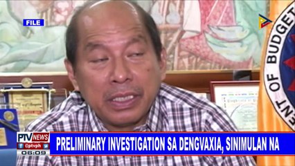 #PTVNEWS: Preliminary investigation sa Dengvaxia, sinimulan na