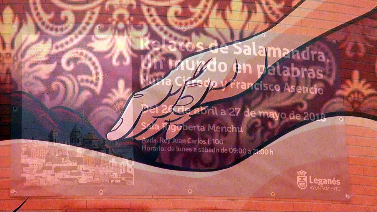 Exposición ’Relatos de Salamandra. Un mundo en palabras’ en la Sala Rigoberta Menchú de Leganés