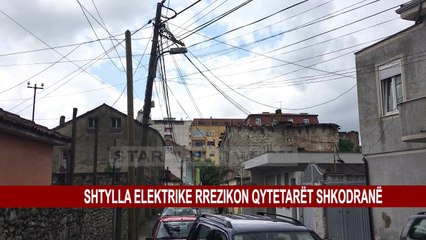 SHTYLLA ELEKTRIKE RREZIKON QYTETARËT SHKODRANË
