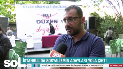 İSTANBUL'DA SOSYALİZMİN ADAYLARI YOLA ÇIKTI
