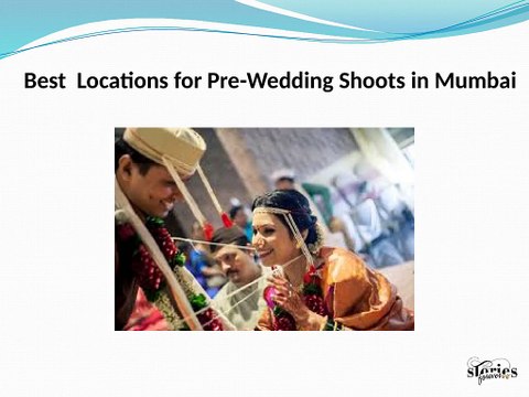 Best Locations for Pre-Wedding Shoots in Mumbai