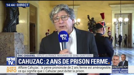 Cahuzac pourrait échapper à la prison: "Il serait problématique qu'un voleur de mobylette y aille et qu'il s'en sorte de cette manière", estime Coquerel (LFI)